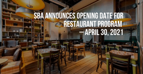 SBA Announces Opening Date for Restaurant Program - April 30, 2021