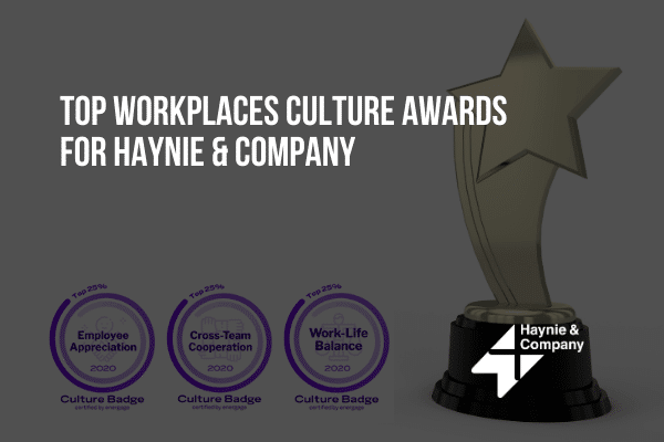 Top Workplaces Culture Awards for Haynie with trophy and culture badges.