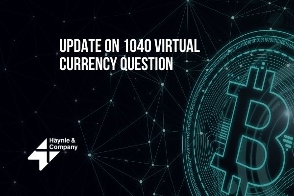 Update on 1040 virtual currency question with Bitcoin symbol and Haynie logo.