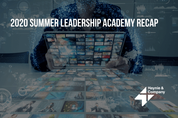 2020 Summer Leadership Academy overview with digital images and Haynie logo.