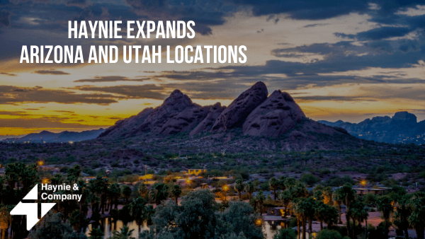 Haynie expands locations in Arizona and Utah with scenic desert mountain backdrop.