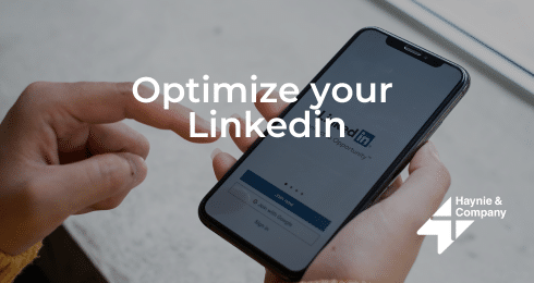 Optimize LinkedIn profile on phone, Haynie logo in corner.