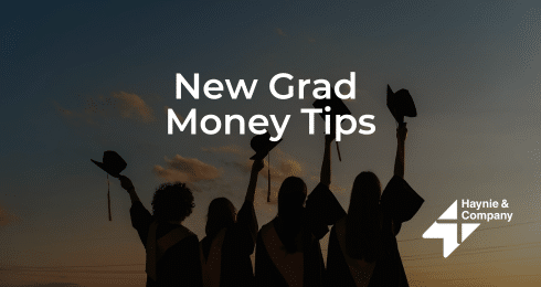 Graduates celebrate with caps in air at sunset, text: New Grad Money Tips, Haynie logo.