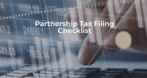 Partnership Tax Filing Checklist text overlaid on financial data and person using a calculator.