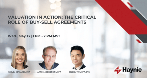 Valuation webinar: Ashley Edwards, Aaron Abendroth, Esslley Tan discuss buy-sell agreements, May 13, 1-2 PM MST.