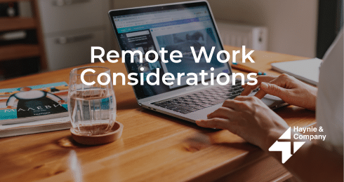 A person working on a laptop at a desk with text Remote Work Considerations.
