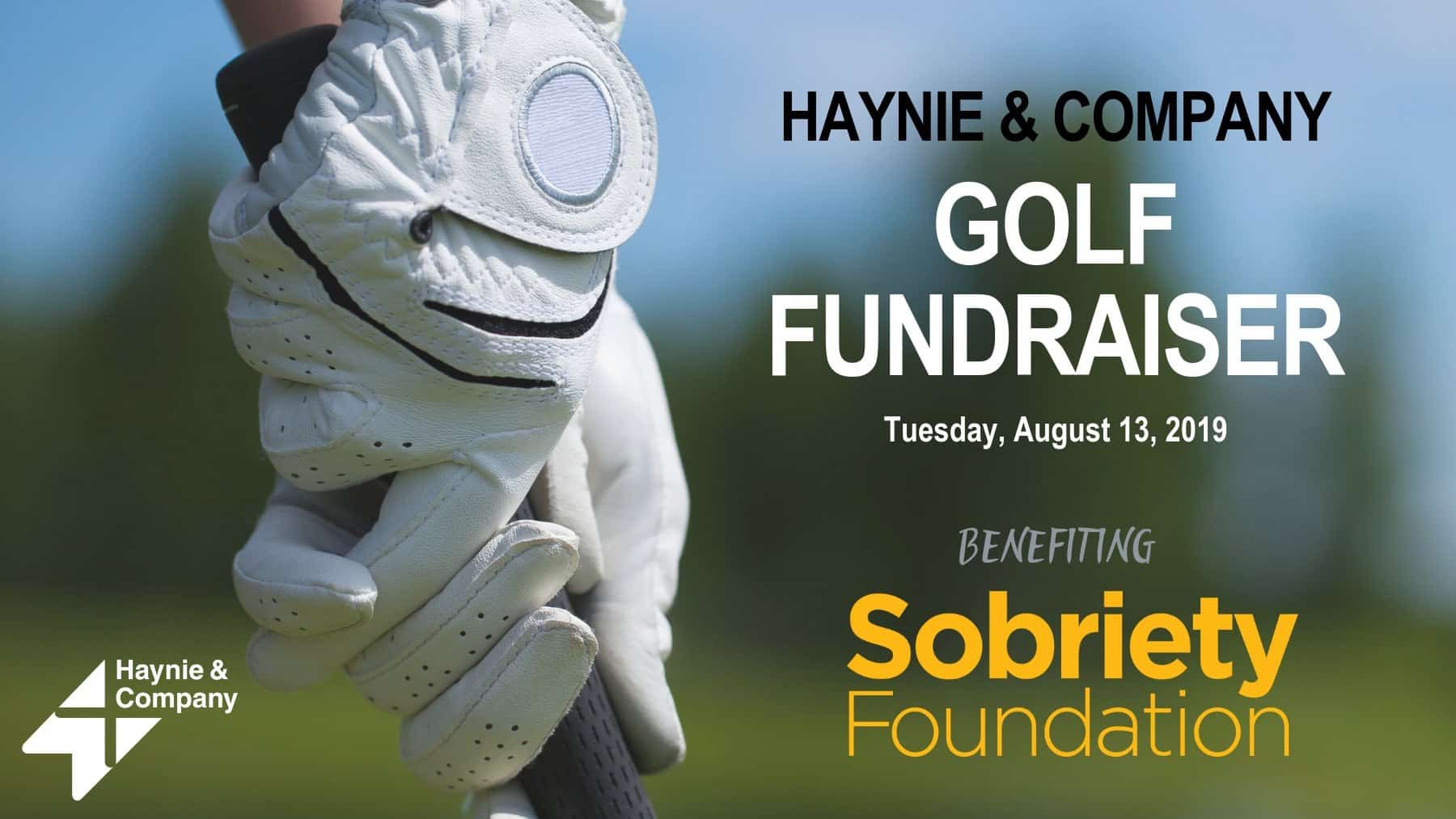 Golf fundraiser event for Sobriety Foundation by Haynie on August 13, 2019.