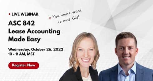 ASC 842 lease accounting webinar on October 26, 2022, featuring two presenters. Register now.