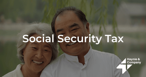 Elderly couple smiling, with Social Security Tax text overlay, Haynie logo visible.
