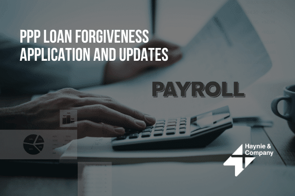 PPP loan forgiveness updates with payroll calculator and Haynie logo in background.