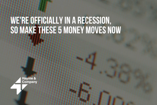 Recession advice graphic with financial data and Haynie logo.