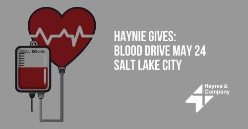 Haynie Gives: Blood Drive Announcement for May 24 in Salt Lake City, with heart and blood donation graphic.