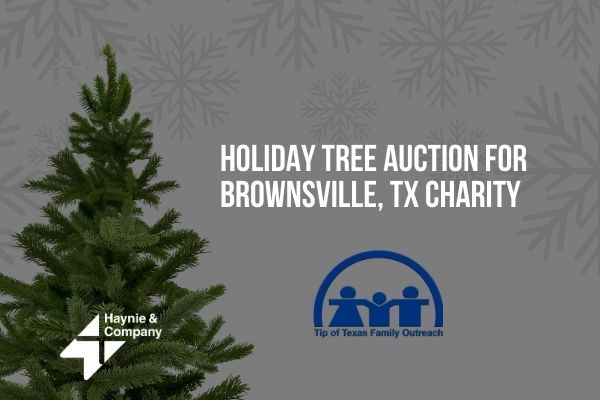 Holiday tree auction announcement for Brownsville, TX charity event by Haynie.